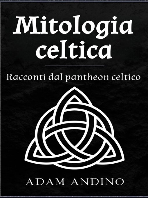 Title details for Mitologia celtica by Adam Andino - Available